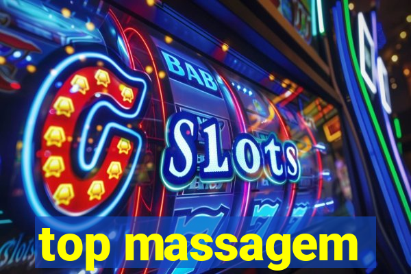 top massagem